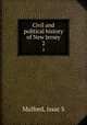 Civil and political history of New Jersey. 2, Issac S. Mulford 