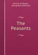 The Peasants, Honore de Balzac 