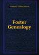 Foster Genealogy, Frederick Clifton Pierce 