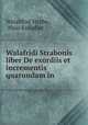 Walafridi Strabonis liber De exordiis et incrementis quarundam in ., Walahfrid Strabo 