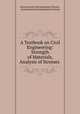 A Textbook on Civil Engineering: Strength of Materials, Analysis of Stresses ., International Correspondence Schools , International Correspondence Schools 