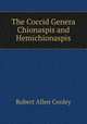 The Coccid Genera Chionaspis and Hemichionaspis, Robert Allen Cooley 