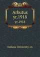 Arbutus. yr.1918, Indiana University. cn 