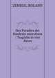Das Paradies der Sunderin microform : Tragodie in vier Akten, ZENEGG, ROLAND 