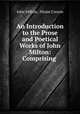 An Introduction to the Prose and Poetical Works of John Milton: Comprising ., John Milton, Hiram Corson 
