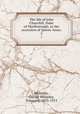 The life of John Churchill, Duke of Marlborough, to the accession of Queen Anne;. 2, Wolseley, Garnet Wolseley, Viscount, 1833-1913 