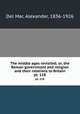The middle ages revisited; or, the Roman government and religion and their relations to Britain. pt. 118, Del Mar, Alexander, 1836-1926 