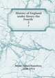 History of England under Henry the Fourth . 2, Wylie, James Hamilton, 1844-1914 