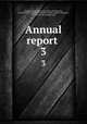 Annual report . 3, Bergen County historical society, Hackensack, N.J. [from old catalog],Westervelt, Frances Augusta (Johnson), Mrs., [from old catalog] comp 