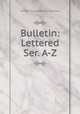 Bulletin: Lettered Ser. A-Z., United States Weather Bureau 