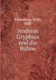 Andreas Gryphius und die Buhne, Flemming, Willi, 1888- 