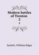 Modern battles of Trenton . 2, Sackett, William Edgar 