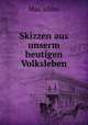 Skizzen aus unserm heutigen Volksleben, Max Allihn 