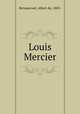 Louis Mercier, Bersaucourt, Albert de, 1883- 