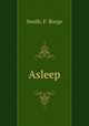 Asleep, Smith, F. Burge 