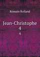 Jean-Christophe. 4, Romain Rolland 
