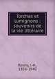 Torches et lumignons : souvenirs de la vie litteraire, Rosny, J.-H., 1856-1940 