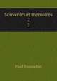 Souvenirs et memoires. 2, Paul Bonnefon 