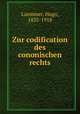 Zur codification des cononischen rechts, Laemmer, Hugo, 1835-1918 