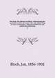 Der krieg. Von Johann von Bloch. Uebersetzung des russischen werkes des autors: Der zukunftige krieg in seiner technischen, volkswirtschaftlichen und politischen bedeutung. 2, Bloch, Jan, 1836-1902 