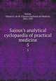 Sajous`s analytical cyclopaedia of practical medicine. 5, Sajous, Charles E. de M. (Charles Eucharist de Medicis), 1852-1929 