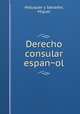 Derecho consular espan?ol, Maluquer y Salvador, Miguel 