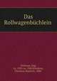 Das Rollwagenbuchlein ., Jorg Wickram 