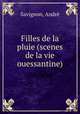 Filles de la pluie (scenes de la vie ouessantine), Andre Savignon 