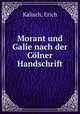 Morant und Galie nach der Colner Handschrift, Kalisch, Erich 
