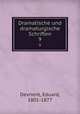 Dramatische und dramaturgische Schriften. 9, Devrient, Eduard, 1801-1877 