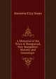 A Memorial of the Town of Hampstead, New Hampshire: Historic and Genealogic ., Harriette Eliza Noyes 