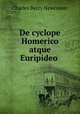 De cyclope Homerico atque Euripideo ., Charles Berry Newcomer 