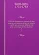 Critical essays on some of the poems of several English poets : with an account of the life and writings of the author. 2, Scott, John, 1731-1783 
