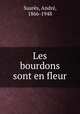 Les bourdons sont en fleur, 