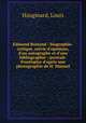 Edmond Rostand : biographie-critique, suivie d