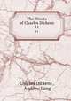 The Works of Charles Dickens. 11, Charles Dickens , Andrew Lang 