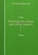 Theological essays and other papers. 2, Thomas de Quincey 