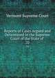 Reports of Cases Argued and Determined in the Supreme Court of the State of .. 70, Vermont Supreme Court 
