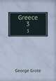 Greece. 3, George Grote 