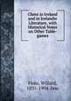 Chess in Iceland and in Icelandie Literature, with Historical Notes on Other Table-games, Fiske, Willard, 1831-1904. fmo 