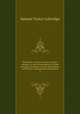 The friend: a series of essays, in three volumes, to aid in the formation of fixed principles in politics, morals, and religion, with literary amusements interspersed. 3, Samuel Taylor Coleridge 