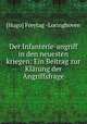 Der Infanterie-angriff in den neuesten kriegen: Ein Beitrag zur Klarung der Angriffsfrage, [Hugo] Freytag -Loringhoven 