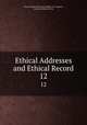 Ethical Addresses and Ethical Record. 12, Harry Houdini Collection (Library of Congress), American Ethical Union 