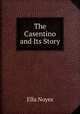 The Casentino and Its Story, Ella Noyes 