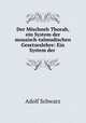 Der Mischneh Thorah, ein System der mosaisch-talmudischen Gesetzeslehre: Ein System der ., Adolf Schwarz 