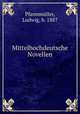 Mittelhochdeutsche Novellen, Ludwig Pfannmuller 
