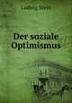 Der soziale Optimismus, Ludwig Stein 
