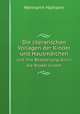 Die literarischen Vorlagen der Kinder und Hausmarchen und ihre Bearbeitung durch die Bruder Grimm, Hermann Hamann 
