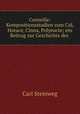 Corneille: Kompositionsstudien zum Cid, Horace, Cinna, Polyeucte; ein Beitrag zur Geschichte des ., Carl Steinweg 