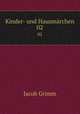 Kinder- und Hausmrchen. 02, Jacob Grimm 